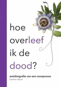 Hoe overleef ik de dood