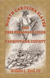 North Carolina Slaves and Free Persons of Color