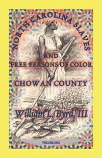 North Carolina Slaves and Free Persons of Color