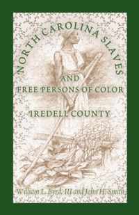 North Carolina Slaves and Free Persons of Color