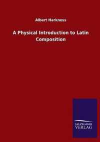 A Physical Introduction to Latin Composition