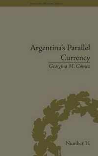 Argentina's Parallel Currency