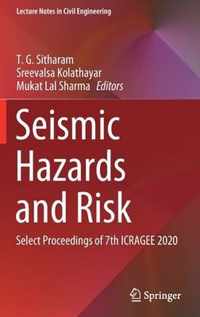 Seismic Hazards and Risk