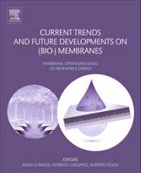 Current Trends and Future Developments on (Bio-) Membranes