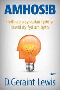 Amhosib - Ffeithiau a Syniadau Fydd yn Newid dy Fywyd am Byth