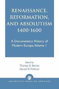 Renaissance, Reformation, and Absolutism 1400-1600