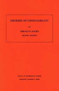 Degrees of Unsolvability. (AM-55), Volume 55