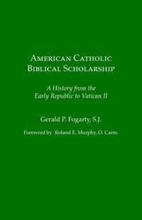 American Catholic Biblical Scholarship