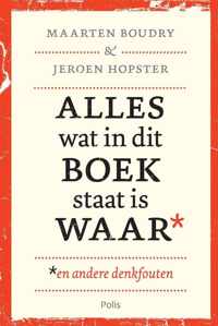 Alles wat in dit boek staat is waar (en andere denkfouten)