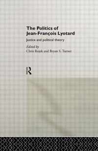 The Politics of Jean-Francois Lyotard