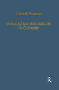 Enacting the Reformation in Germany: Essays on Institution and Reception