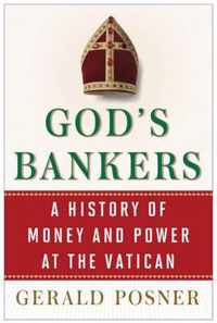 God's Bankers: A History of Money and Power at the Vatican