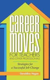 Career Moves for Teachers and Other Professionals