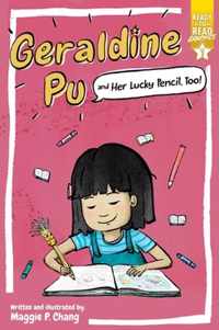 Geraldine Pu and Her Lucky Pencil, Too!