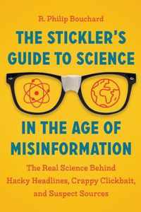 Stickler's Guide to Science in the Age of Misinformation