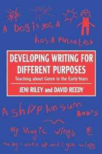 Developing Writing for Different Purposes