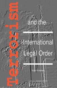 Terrorism and the International Legal Order