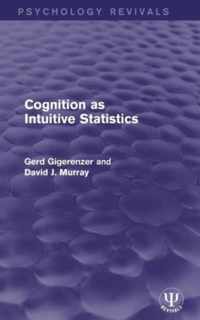 Cognition as Intuitive Statistics