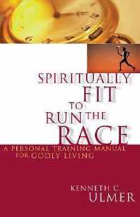 Spiritually Fit to Run the Race