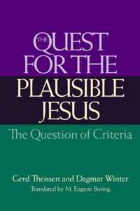 The Quest for the Plausible Jesus