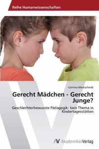 Gerecht Madchen - Gerecht Junge?