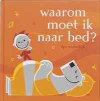 Waarom Moet Ik Naar Bed