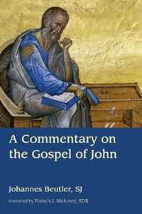 A Commentary on the Gospel of John