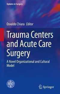 Trauma Centers and Acute Care Surgery