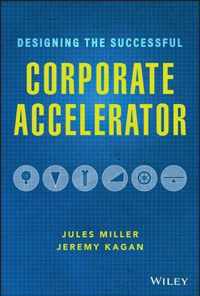 Designing the Successful Corporate Accelerator