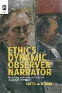 Ethics and the Dynamic Observer Narrator