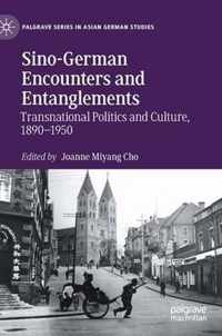 Sino German Encounters and Entanglements