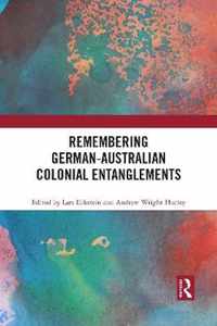 Remembering German-Australian Colonial Entanglements