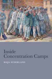 Inside Concentration Camps