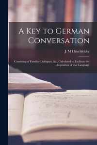 A Key to German Conversation [microform]