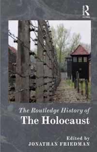 The Routledge History of the Holocaust