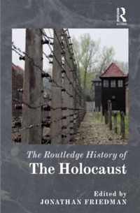 The Routledge History of the Holocaust