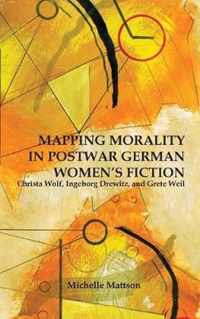 Mapping Morality in Postwar German Women's Fiction