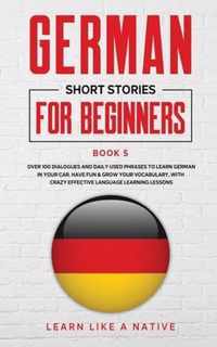 German Short Stories for Beginners Book 5