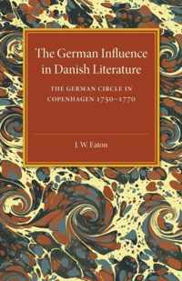 The German Influence in Danish Literature in the Eighteenth Century