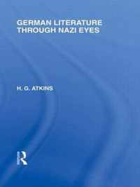 German Literature Through Nazi Eyes