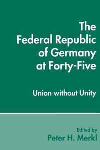 The Federal Republic of Germany at Forty-Five