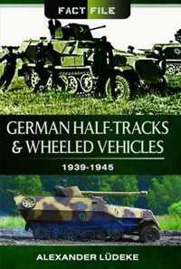 German Half-Tracks and Wheeled Vehicles