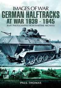 German Halftracks at War 1939-1945