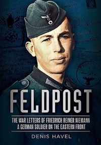 Feldpost: The War Letters of Friedrich Reiner Niemann