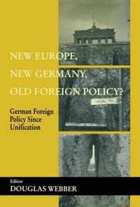 New Europe, New Germany, Old Foreign Policy?