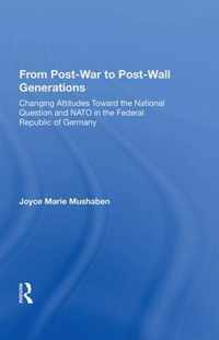 From Post-War to Post-Wall Generations