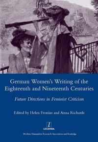 German Women's Writing of the Eighteenth and Nineteenth Centuries