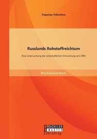 Russlands Rohstoffreichtum