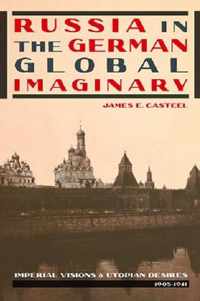 Russia in the German Global Imaginary