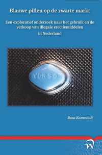 Scriptiereeks van het Willem Pompe Instituut voor Strafrechtswetenschappen van de Universteit Utrecht 2 -   Blauwe pillen op de zwarte markt